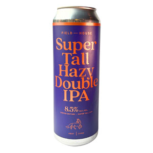 Field House Super Tall Hazy Dipa Tall