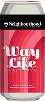 Neighbourhood Way Of Life Hazy Ipa 4c