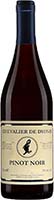 Chevalier De Dyonis Pinot Noir