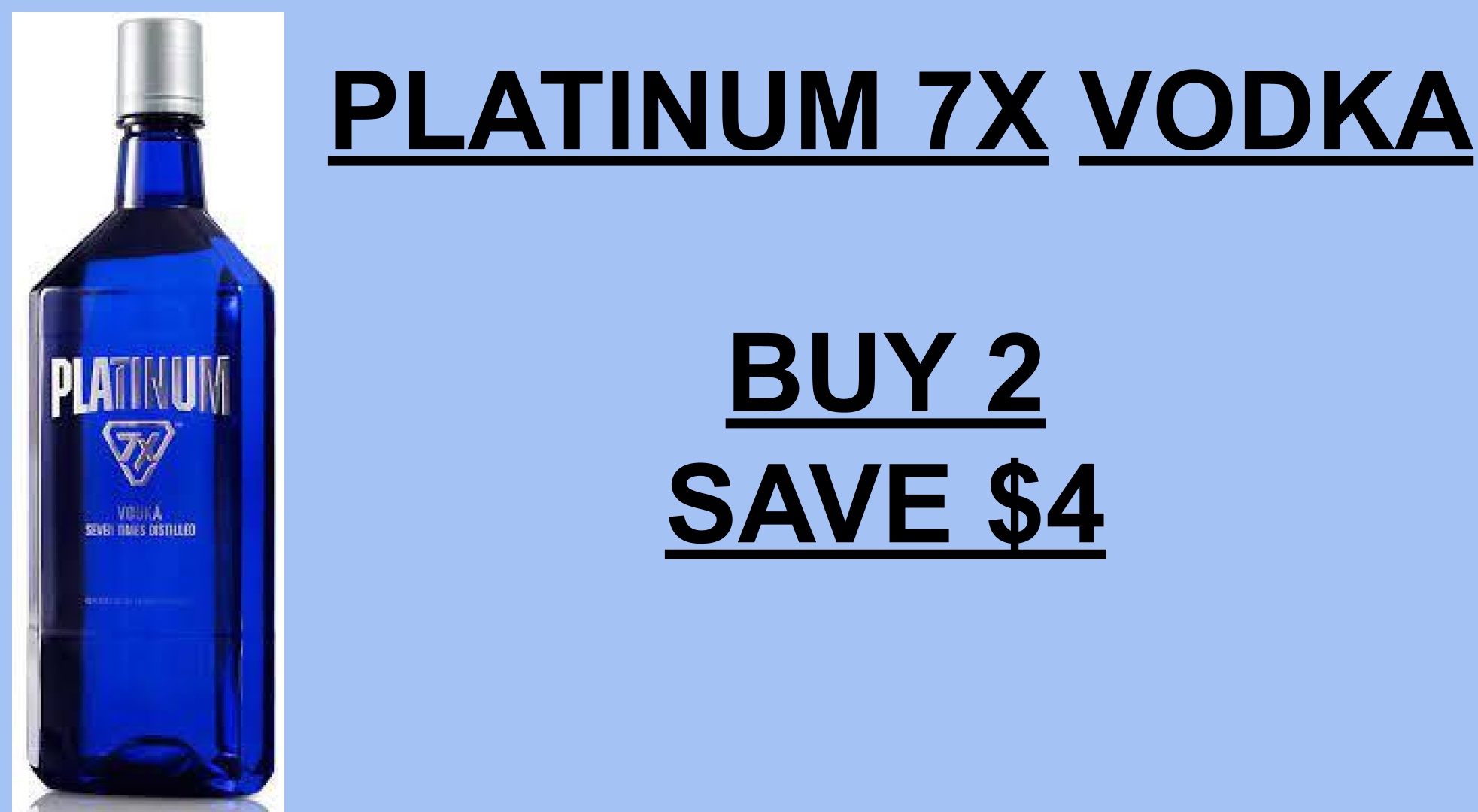 Platinum 7X 1.75 Buy 2