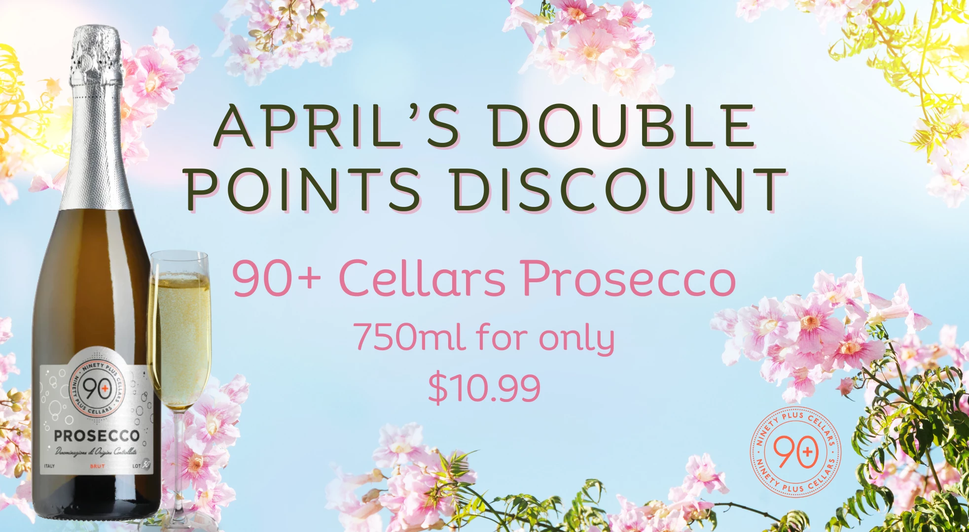 April Double Points Ninety Cellars Prosecco
