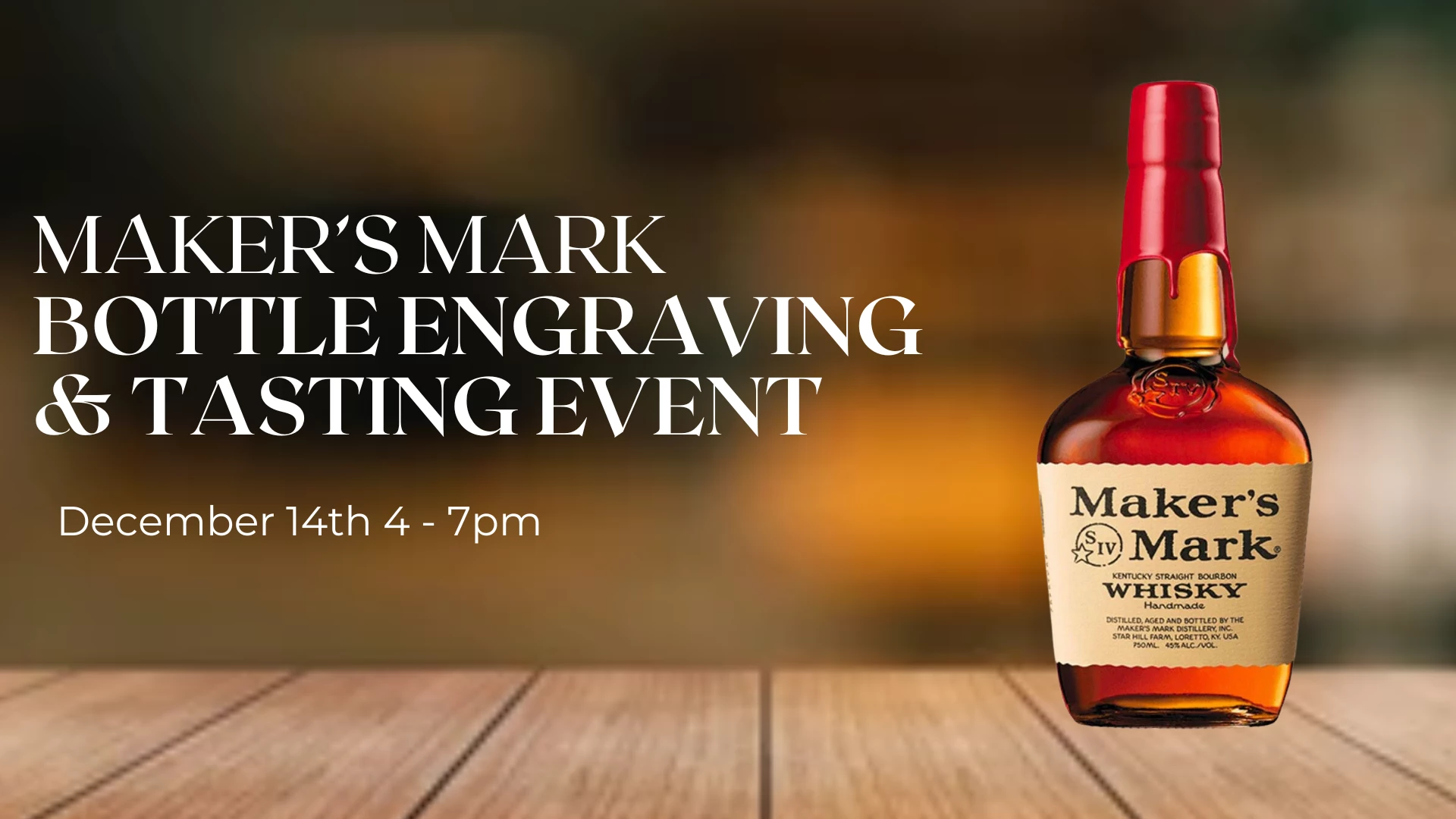 Makers Mark Bottle Engraving/Tasting