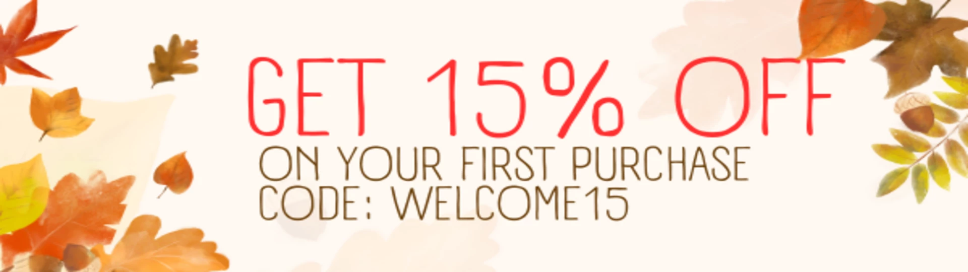 GET 15% OFF