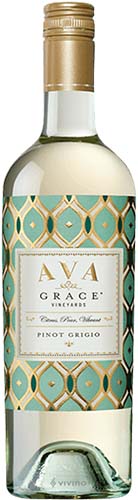 Ava Grace                      Pinot Grigio