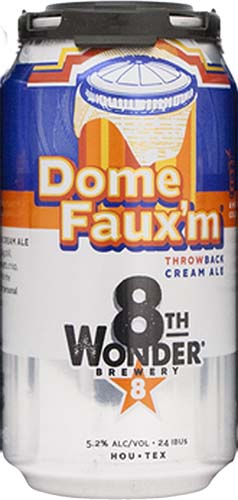 8th Wonder Brewery  Dome Faux'm