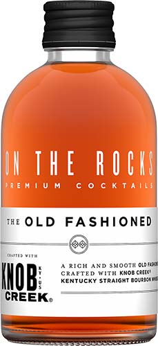 On The Rocks Knob Creek Old Fashioned Ready To Drink Cocktail