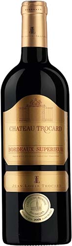 Chateau Trocard Bordeaux Superieur Bordeaux Blend Merlot Cabernet Franc Cabernet Sauvignon