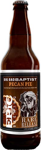 Epic Brewing Big Bad Baptist Pecan Pie Sgl B 22oz