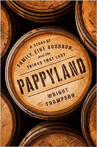 Pappyland By Wright Thompson