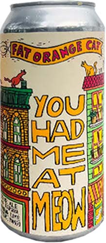 Foc You Had Me At Meow Fruited Sour Ale 4pk Can 16oz