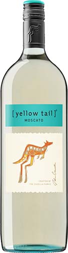 Yellow Tail                    Moscato