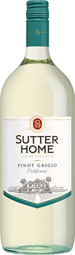 Sutter Home Pinot Grigio   *