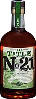 Title 21 Rye Whiskey