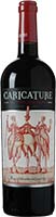 Caricature Zinfandel Is Out Of Stock