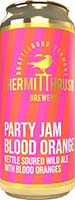 Hermit Thrush Party Jam Blood Orange 4pk Can