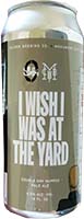 Oliver Brewing Wish I Was At The Yard 6/24 Pk Cans