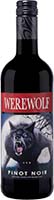 Werewolf Pinot Noir Is Out Of Stock