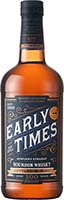 Early Times                    Bottled In Bond Is Out Of Stock
