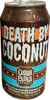 Oskar Blues Death By Coconut Is Out Of Stock