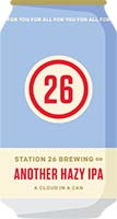 Station 26 Another Hazy 6pk Cans