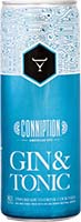 Conniption Gin & Tonic 4pk Cans