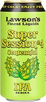 Lawson's Super Session 4pk Is Out Of Stock