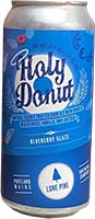 Lone Pine Holy Donut Blueberry Gaze 4pk Can A Is Out Of Stock