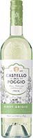 Castello Del Poggio Pinot Grigio 750 Is Out Of Stock
