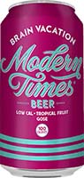 Modern Times Brain Vacation Is Out Of Stock