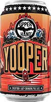 Upper Hand   Yooper      6 Pk Is Out Of Stock
