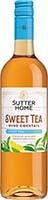 Sutter Home Sweet Tea