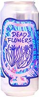 Foam Brew  Dead Flowers