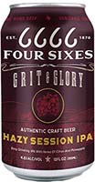 Four Sixes Grit & Glory Hazy Session Ipa Cans
