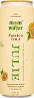 Mom Water 4pk Passion Fruit Julie * Is Out Of Stock