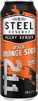 Steel Reserve Spiked Orange Soda Is Out Of Stock