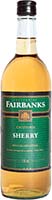 Fairbanks Sherry Dessert Wine Is Out Of Stock