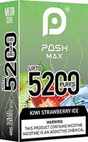 Posh Max Kiwi Strawberry Ice