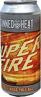 Canned Heat Super Fire 4pk Cn
