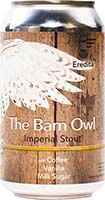 Eredita The Barn Owl Dbl Stout 4pk Can 12oz