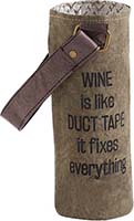 Wrap Art                       Wine Is Like Duct Ta[ Is Out Of Stock
