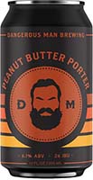 Dangerous Man Brewing Peanut Butter Porter 6 Pk Cans
