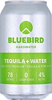 Bluebird Hardwater Tequila + Water Single Cans Is Out Of Stock