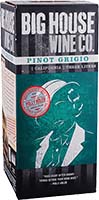 Big House Pinot Grigio Is Out Of Stock