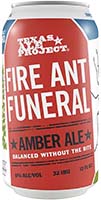 Fire Ant Funeral 6 Pack Cans
