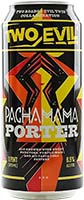 Two Evil Pachamama Porter