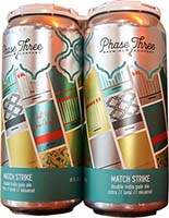 Phase Three Match Strike 16oz 4pk Cn Is Out Of Stock
