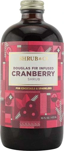 Shrub Cranberry Douglass Fir Shrub 16oz