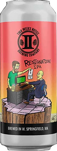 Two Weeks Resignation Ipa 4pk Ma 12oz Can