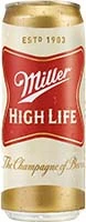 High Life  6 Pk          R Is Out Of Stock