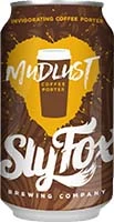 Sly Fox Mudlust